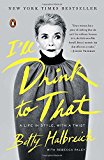 Book I'll Drink to That: A Life in Style, with a Twist free