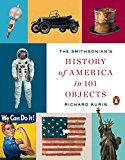 Book The Smithsonian's History of America in 101 Objects free