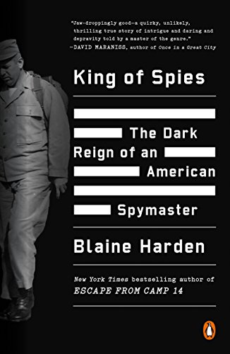 Book King of Spies: The Dark Reign of an American Spymaster free