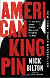 Book American Kingpin: The Epic Hunt for the Criminal Mastermind Behind the Silk Road free