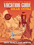 Book Vacation Guide to the Solar System: Science for the Savvy Space Traveler! free