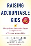 Book Raising Accountable Kids: How to Be an Outstanding Parent Using the Power of Personal Accountability free
