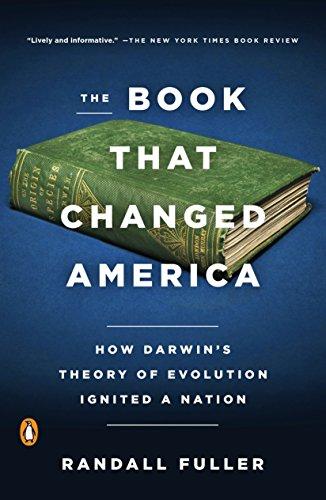 Book The Book That Changed America: How Darwin's Theory of Evolution Ignited a Nation free