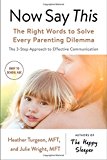 Book Now Say This: The Right Words to Solve Every Parenting Dilemma free
