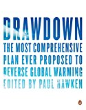 Book Drawdown: The Most Comprehensive Plan Ever Proposed to Reverse Global Warming free