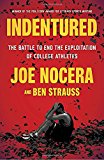 Book Indentured: The Battle to End the Exploitation of College Athletes free