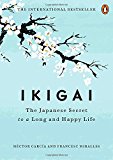 Book Ikigai: The Japanese Secret to a Long and Happy Life free
