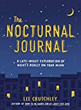Book The Nocturnal Journal: A Late-Night Exploration of What's Really on Your Mind free