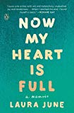 Book Now My Heart Is Full: A Memoir free