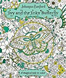 Book Ivy and the Inky Butterfly: A Magical Tale to Color free