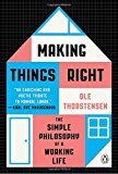 Book Making Things Right: The Simple Philosophy of a Working Life free