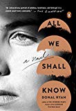 Book All We Shall Know: A Novel free