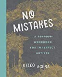 Book No Mistakes: A Perfect Workbook for Imperfect Artists free