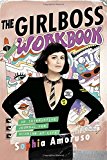 Book The Girlboss Workbook: An Interactive Journal for Winning at Life free