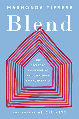 Book Blend: The Secret to Co-Parenting and Creating a Balanced Family free