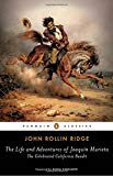 Book The Life and Adventures of Joaquín Murieta: The Celebrated California Bandit (Penguin Classics) free