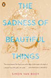 Book The Sadness of Beautiful Things: Stories free