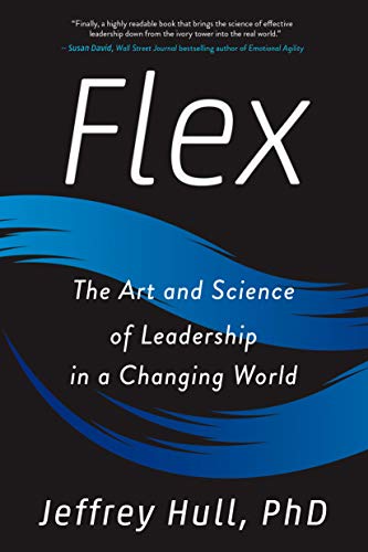 Book Flex: The Art and Science of Leadership in a Changing World free