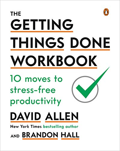 Book The Getting Things Done Workbook: 10 Moves to Stress-Free Productivity free