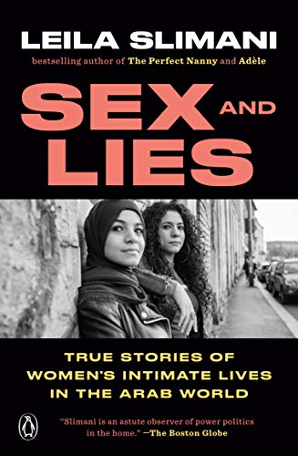 Book Sex and Lies: True Stories of Women's Intimate Lives in the Arab World free