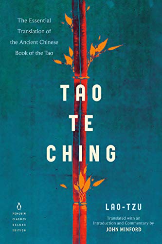 Book Tao Te Ching: The Essential Translation of the Ancient Chinese Book of the Tao (Penguin Classics Deluxe Edition) free