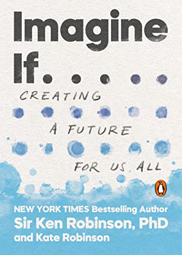 Book Imagine If . . .: Creating a Future for Us All free