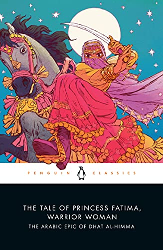 Book The Tale of Princess Fatima, Warrior Woman: The Arabic Epic of Dhat al-Himma free