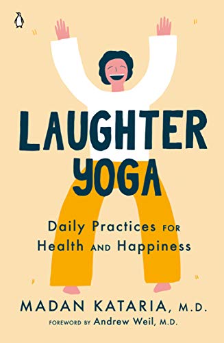 Book Laughter Yoga: Daily Practices for Health and Happiness free