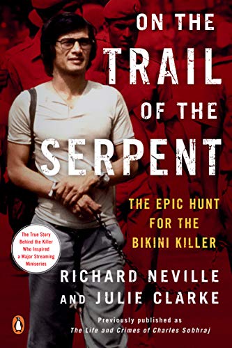 Book On the Trail of the Serpent: The Epic Hunt for the Bikini Killer free