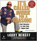 Book It's Called Work For a Reason!: Your Success Is Your Own Damn Fault free