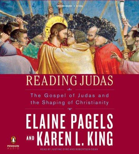 Book Reading Judas: The Gospel of Judas and the Shaping of Christianity free