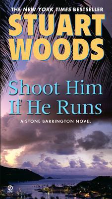 Book Shoot Him if He Runs (A Stone Barrington Novel) free
