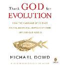Book Thank God for Evolution: How the Marriage of Science and Religion Will Transform Your Life and Our World free