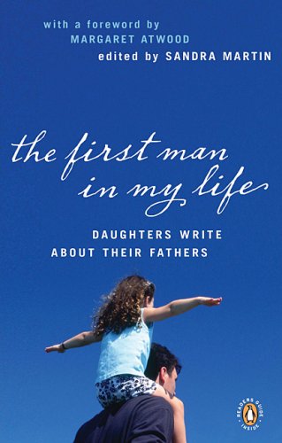 Book The First Man in My Life: Daughters Write About Their Fathers free