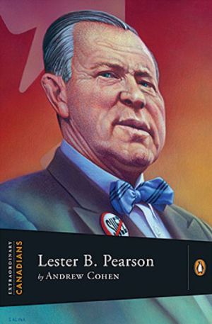 Book Extraordinary Canadians Lester B Pearson free