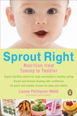 Book Sprout Right: Nutrition From Tummy To Toddler free