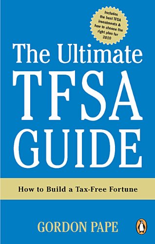 Book The Ultimate TFSA Guide: Strategies For Building A Tax-free Fortune free