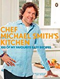 Book Chef Michael Smith's Kitchen: 100 Of My Favourite Easy Recipes free