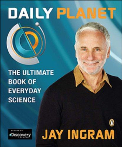 Book Daily Planet: The Ultimate Book Of Everyday Science free