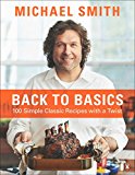 Book Back To Basics: 100 Simple Classic Recipes With A Twist free