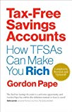 Book Tax-Free Savings Accounts Revised Edition: How TFSA's Can Make You Rich free