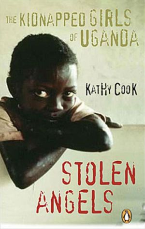Book Stolen Angels: The Kidnapped Girls Of Uganda free