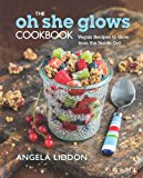 Book The Oh She Glows Cookbook: Vegan Recipes To Glow From The Inside Out free