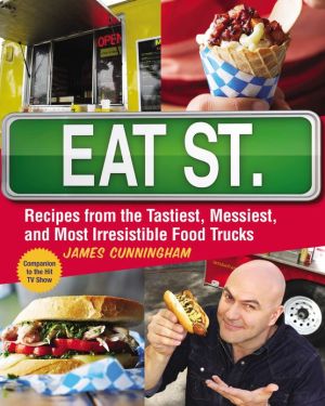 Book Eat Street (US Edition): The Tastiest Messiest And Most Irresistible Street Food free