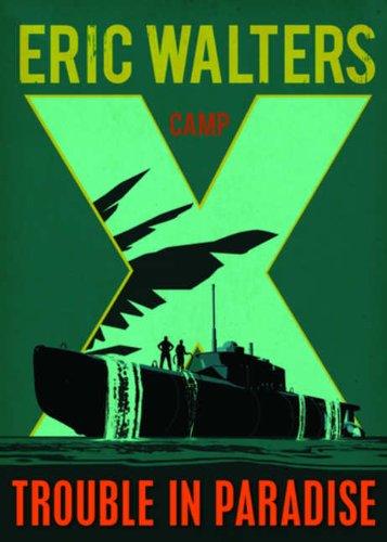 Book Camp X: Trouble in Paradise: Book 5 free