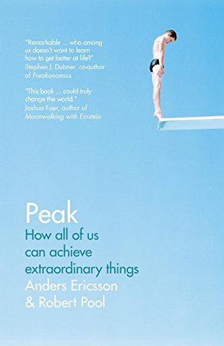Book Peak: How All of Us Can Achieve Extraordinary Things free