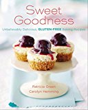 Book Sweet Goodness: Unbelievably Delicious Gluten-Free Baking Recipes free Book Sweet Goodness: Unbelievably Delicious Gluten-Free Baking Recipes free
