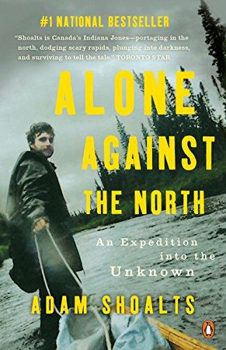 Book Alone Against the North: An Expedition into the Unknown free