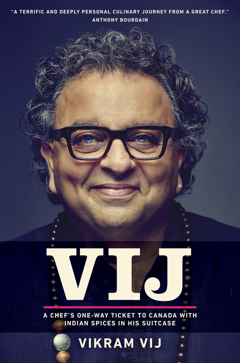 Book Vij: A Chef's One-Way Ticket to Canada with Indian Spices in His Suitcase free