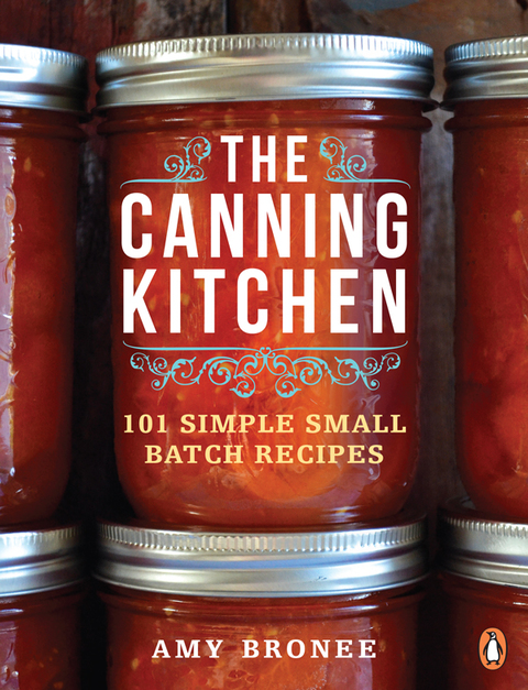 Book The Canning Kitchen: 101 Simple Small Batch Recipes: A Cookbook free